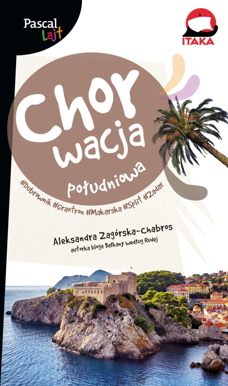 Chorwacja Południowa. Dubrownik, Makarska, Trogir, Split, Zadar. Pascal Lajt