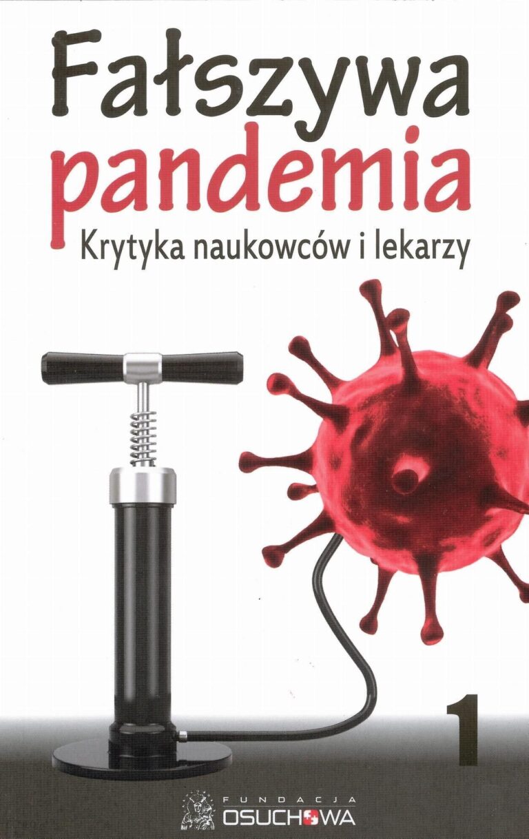 Fałszywa Pandemia – Krytyka Naukowców I Lekarzy