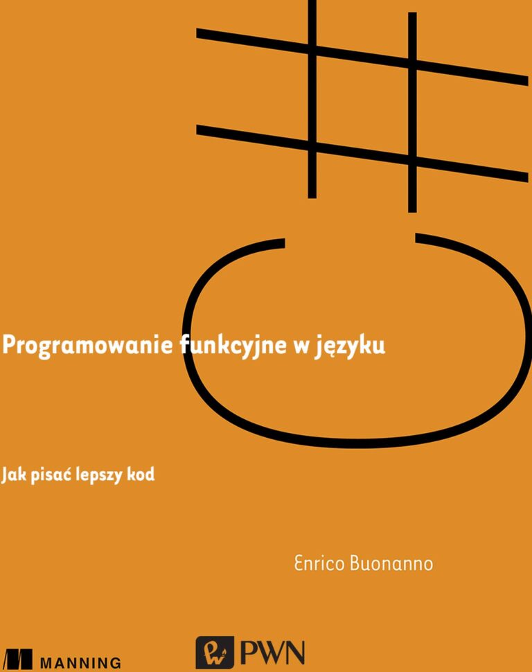 PROGRAMOWANIE FUNKCYJNE W JĘZYKU C# JAK PISAĆ LEPSZY KOD